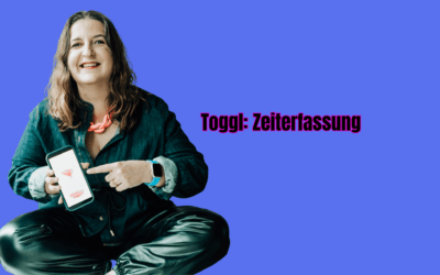 Toggl: 5 Gründe, warum ich auf diese Zeiterfassung schwöre