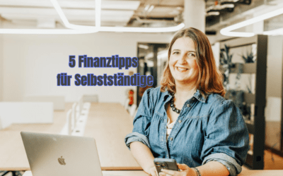 Finanzen von Anfang an im Griff: 5 Finanztipps für Selbstständige aus Karlsruhe (und darüber hinaus)